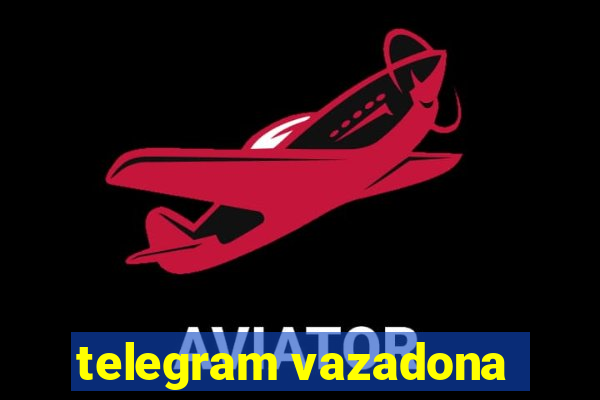 telegram vazadona